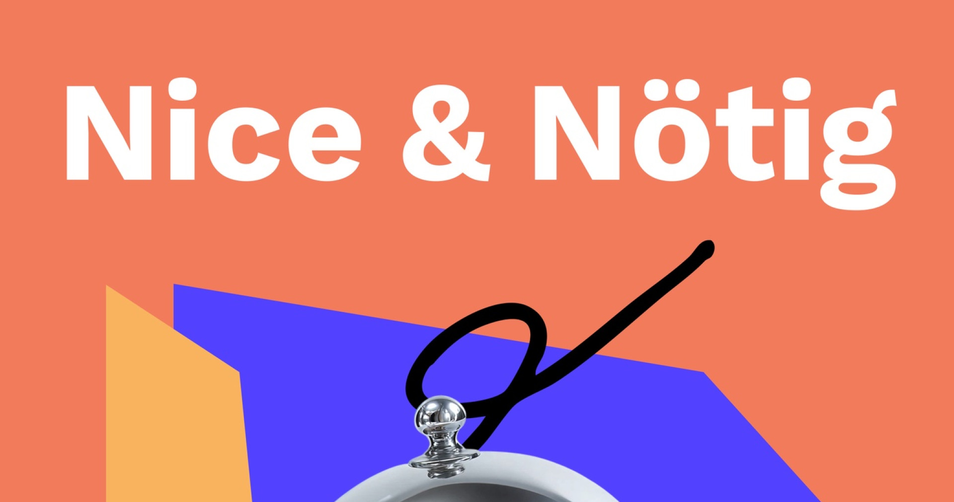 Nice & Nötig: Wer Kritik sagt, muss auch Lösung sagen.